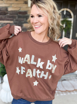 Walk By Faith Sweatshirt