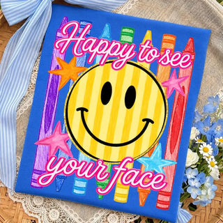 Happy to See Your Face Smile Tee